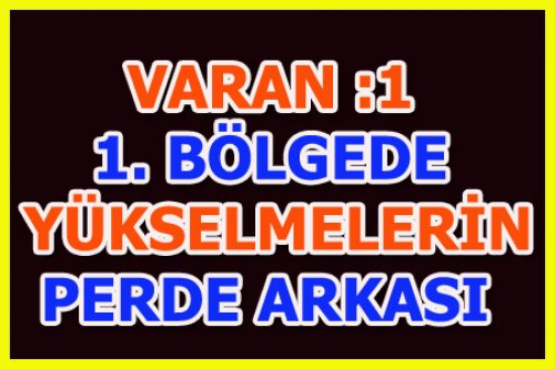 1. BÖLGEDE NELER OLDU?