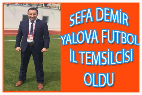 SEFA DEMİR FUTBOL İL TEMSİLCİSİ OLDU