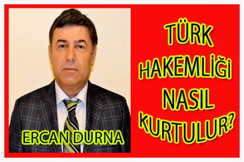 TÜRK HAKEMLİĞİ NASIL KURTULUR?