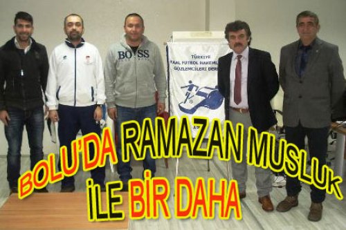 BOLU RAMAZAN MUSLUK'U TEK GEÇTİ!