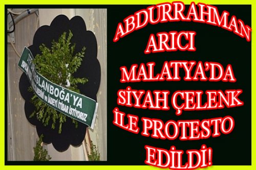 ARICI MALATYA'DA NEDEN PROTESTO EDİLDİ?