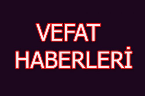 CAMİADAN VEFAT HABERLERİ