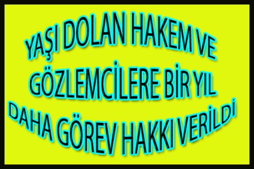 KİMLERE BİR YIL DAHA GÖREV HAKKI VERİLDİ?