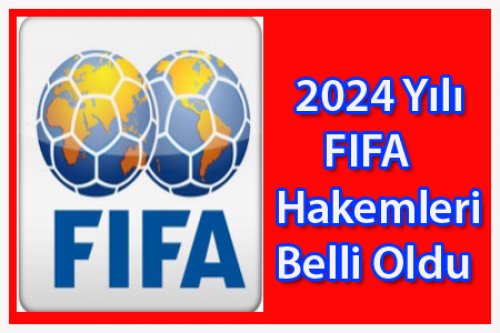 2024 FIFA LİSTESİ AÇIKLANDI