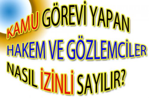 KAMUDA GÖREV YAPANLAR MUTLAKA OKUSUN!