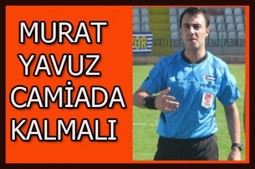 BU DEĞERE SAHİP ÇIKILSIN!