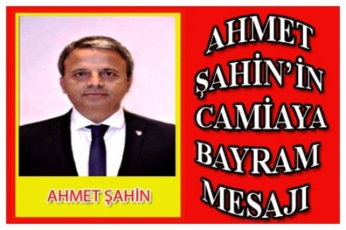 AHMET ŞAHİN'İN BAYRAM MESAJI(2026)