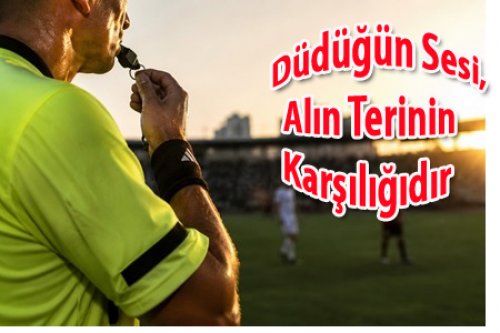 Düdüğün Sesi, Alın Terinin Karşılığıdır
