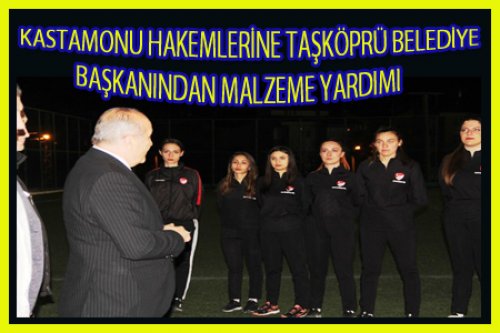 KASTAMONULU HAKEMLERE MALZEME YARDIMI