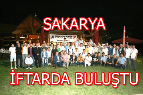 SAKARYA İFTAR YEMEĞİ VERDİ