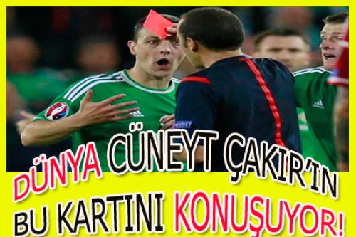 CÜNEYT ÇAKIR ÖYLE BİR KART GÖSTERDİ Kİ!