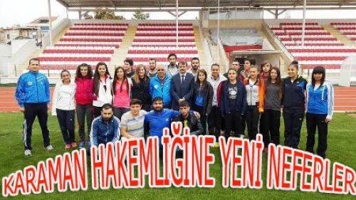 KARAMAN'IN YENİ HAKEMLERİ SAHADA