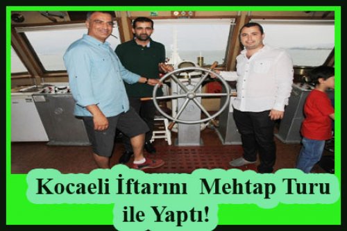 KOCAELİ MEHTAPLI GECELERDE İFTAR AÇTI!