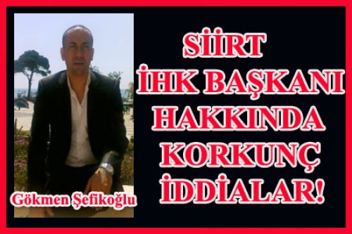 SİİRT'TEN OLUMSUZ HABER VAR!
