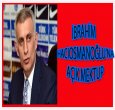 İBRAHİM HACIOSMANOĞLU'NA AÇIK MEKTUP!