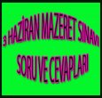 3 HAZİRAN MAZERET SINAVI SORU VE CEVAPLARI