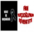 FİKRİ TUTÇUOĞLU'NUN EŞİ VEFAT ETTİ