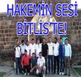 BİTLİS'DE BEŞ MİNAREYİ GÖRDÜK