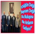“Düğün Değil Bayram Değil… Bu Buluşma Ne Anlama Geliyor?”