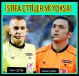 BU HAKEMLER İSTİFA MI ETTİ?