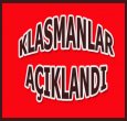 2017-2018 KLASMANLARI AÇIKLANDI