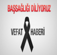 İKİ VEFAT HABERİ BİRDEN