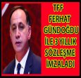 FERHAT GÜNDOĞDU'YA BÜYÜK ONUR!