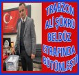 TRABZON ALİ ŞÜKRÜ BELDÜZ DEDİ