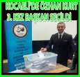 KOCAELİ'DE ÖZHAN KURT 3. KEZ BAŞKAN