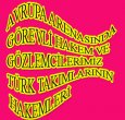 AVRUPA'DA BU HAFTA KİMLER GÖREVLİ?