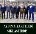AYDIN'DAN BİR DİZİ ZİYARET