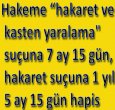 HAKEME HAKARET EDEN YANDI!