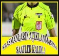 KLASMANLARIN AÇIKLANMASINA RAMAK KALDI