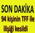 TFF NEŞTERİ VURDU!